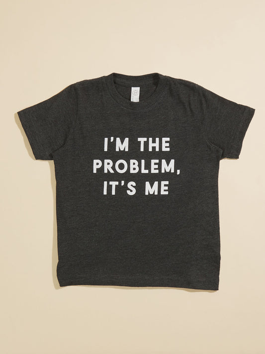  I'm The Problem Graphic Tee